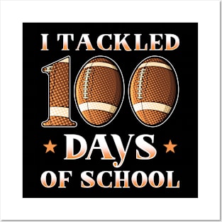 I Tackled 100 Days Of School Football Posters and Art